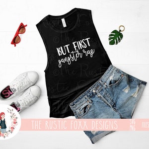 But First Gangster Rap, Gangster Rap Svg, Svg, Mom Life, SVg file