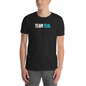 Team Teal - Tourette&#39;s Awareness Month / Tourette Syndrome T-Shirt