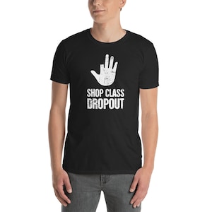 UNISEX Missing Finger T-Shirt / Gift For Finger Amputee - &quot;Shop Class&quot;