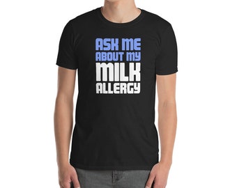 Vacche da latte allergia t-shirt (Unisex) - allergie alimentari "Chiedimi"