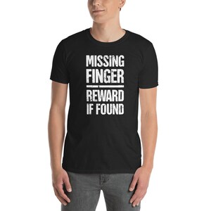 UNISEX Missing Finger T-Shirt / Gift For Finger Amputee - &quot;Reward&quot;