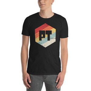 Retro Vintage Physical Therapy T-Shirt  / PT Tee Shirt Physical Therapist Gift / Physiotherapy, Orthopedic, & Electrophysiology (Unisex)