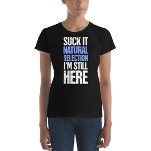 Natural Selection - Cute & Funny Gift For Mom / C-Section T-Shirt