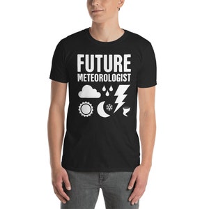 Funny Weatherman Storm Chaser - Future Meteorologist T-Shirt (Unisex)