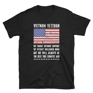 Vietnam Veteran T-Shirt (Unisex) / Vietnam War Vet Tee Shirt Gift Idea for Dad or Grandpa - &quot;The Best&quot;