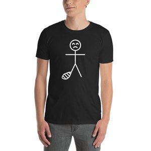 Funny Gift For A Toe Fracture / Broken Toe T-Shirt (Unisex)