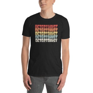 DETECTORIST - Metal Detector & Metal Detecting T-Shirt (Unisex)