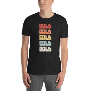 Retro Gold Panning T-Shirt (Unisex) / Gift For Gold Prospecting