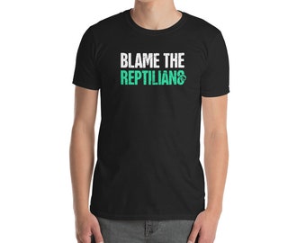 Reptilian - Conspiracy Theory T-Shirt (Unisex) - Gift For Conspiracy Theorists