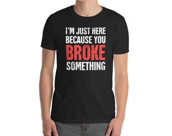 Tech Support T-Shirt (Unisex) / IT-professionelle T-Shirt-Geschenk-Idee für Computer-Nerds - "brach"
