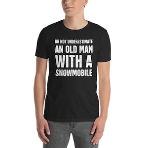 Camiseta masculina engraçada "Velho" para snowmobile (unissex)