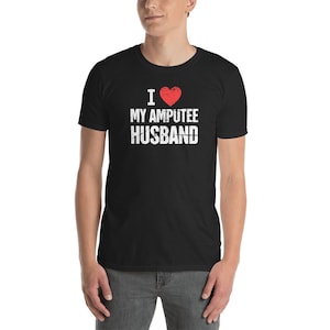 Husband - Arm Amputee T-Shirt (Unisex) - Gift For Arm Amputation