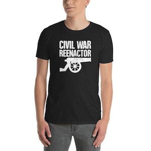 Reenactment Gift - &quot;Cannon&quot; American Civil War Reenactor T-Shirt (Unisex)