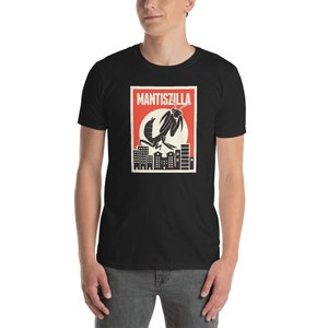 Insect Praying Mantis T-Shirt (Unisex) / Gift Idea For Bug Lovers - &quot;Mantiszilla&quot;