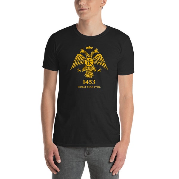 1453 Worst Year Ever - Funny Constantinople Byzantine T-Shirt