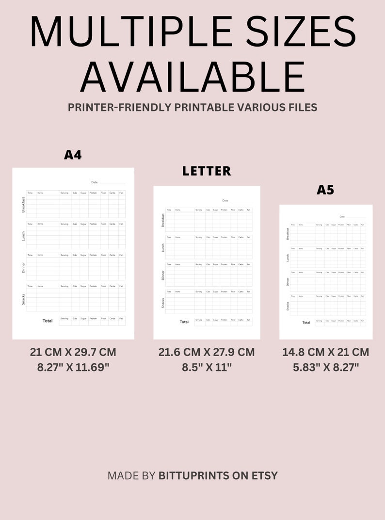 May include: Printable food journal tracker in three sizes: A4 (21 cm x 29.7 cm), Letter (21.6 cm x 27.9 cm), and A5 (14.8 cm x 21 cm). The journal has columns for time, name, serving, calories, protein, carbs, fat, sugar, fibre, and notes.