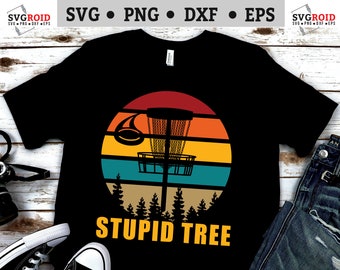 Divertente Disc Golf SVG: Stupid Tree Frisbee Graphic (download digitale)