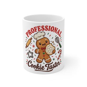 Professional Cookie Taster Christmas Mug, Gingerbread Coffee Mug, Funny Christmas Baking Gift, Baker Mug, Cookie Lover 11oz