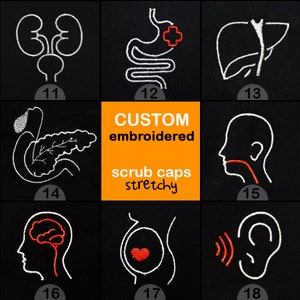 May include: A set of nine embroidered patches featuring various anatomical illustrations, including kidneys, intestines, liver, pancreas, head, ear, and a pregnant belly. The patches are white with red accents and are labeled with numbers 11 through 18. The text "CUSTOM embroidered scrub caps stretchy" is displayed in orange.
