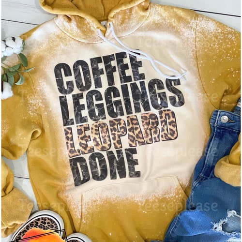 Coffee Leggings Leopard Bleached Mustard Hoodie Soft Bella Etsy