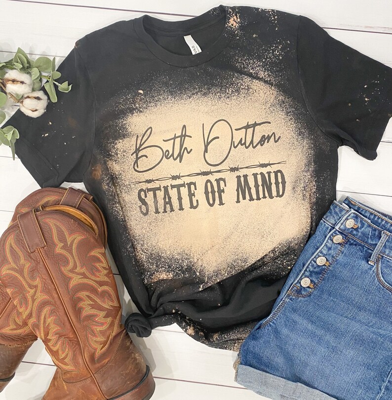 sublimation women/'s clothing by teeseplease Bleached Tee Beth Dutton State of Mind Tshirt Dutton Ranch Yellowstone Shirt