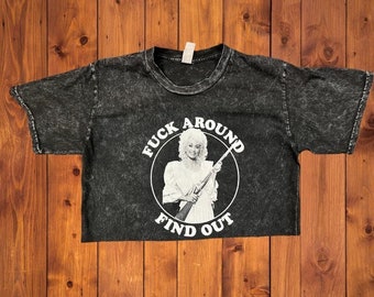 Dolly F Around Find Out Vintage Crop top