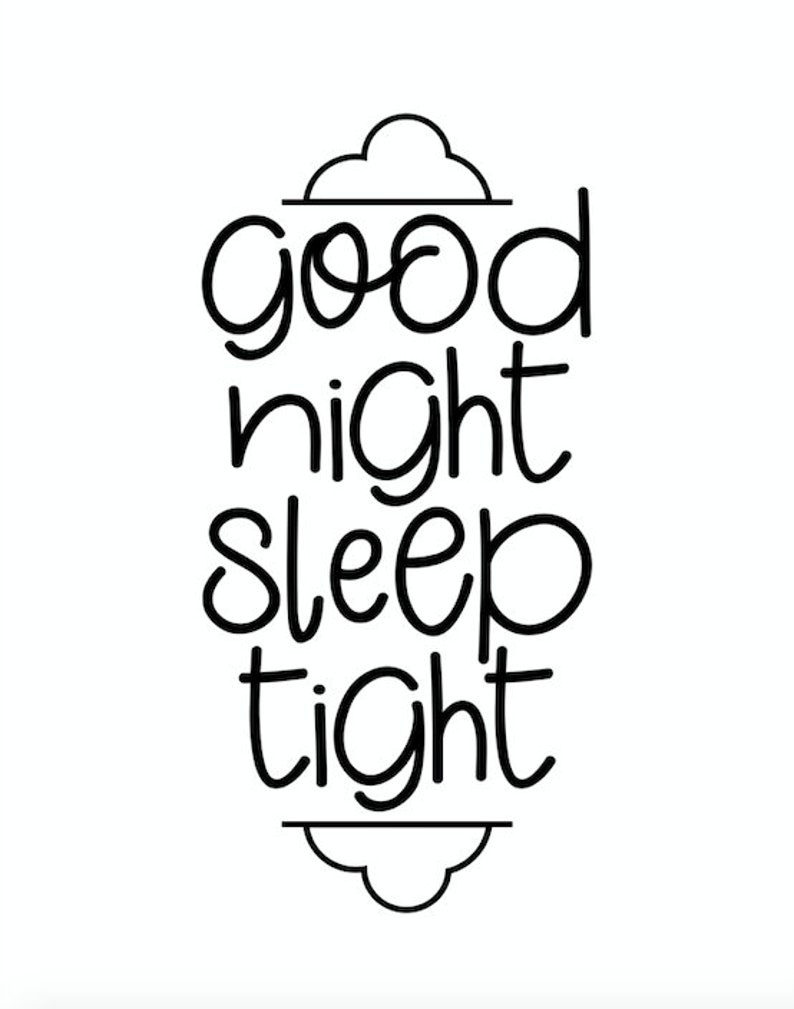 Good Night Sleep Tight Goodnight Sleep Tight Nursery Wall Etsy