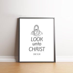 Look Unto Christ, 2025 Youth Theme, LDS Theme Christ, Young Women Theme, Young Men Theme, LDS 2025, Look to Christ, Jesus Christ, D&C 6:36