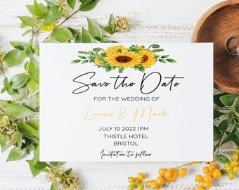 May include: Save the date card with sunflowers and greenery. The card says "Save the Date" for the wedding of Louise & Mark, July 10, 2022, 1 PM, Thistle Hotel, Bristol. Invitation to follow.