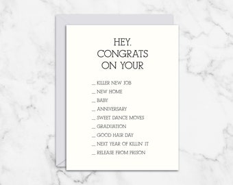 Congratulations, New Job, New Home, Anniversary, Birthday, Encouragement Card