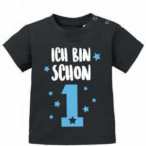 Erster Geburtstag Shirt Ich bin schon 1 Eins Geburtstag Baby T-Shirt Schwarz