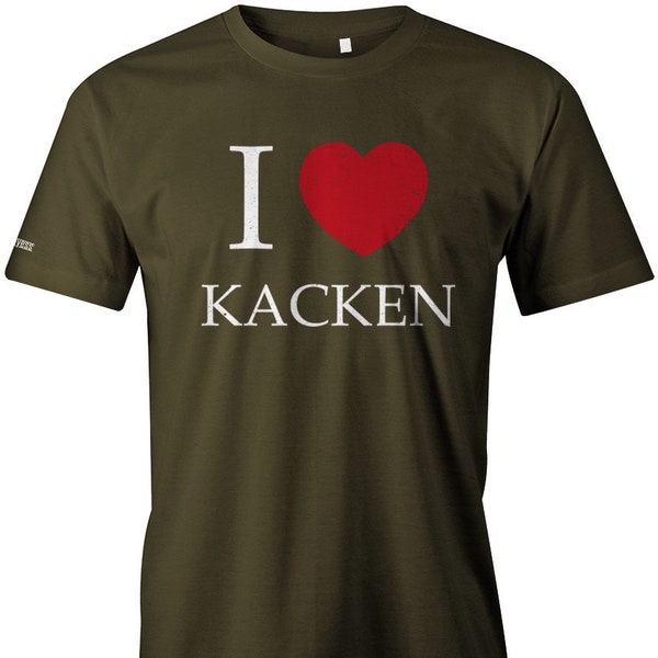 Lustige Sprüche T-Shirt - I Love Kacken - Fun t-shirt mit Sprüchen Männer