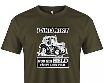 Landwirtschaft Shirt - Landwirt - Nur ein Held fährt aufs Feld - Bauer - T Shirt für Landwirte Herren