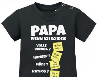 Papa wenn ich schreie Lösungen Notizen - Baby Sprüche Shirt