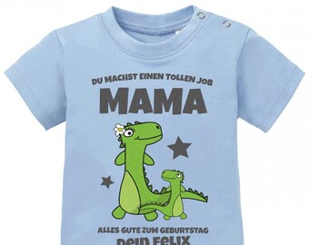 Du machst einen tollen Job Mama alles gute zum Geburtstag personalisiert mit Name - Baby Mama Shirt