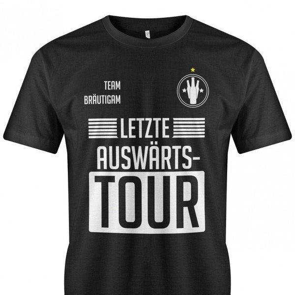 JGA tshirt - Letzte Auswärtstour - Team Bräutigam - jga t-shirts Männer Fußball