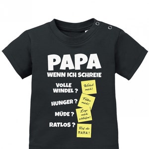 Papa wenn ich schreie Lösungen Notizen Baby Sprüche Shirt Schwarz