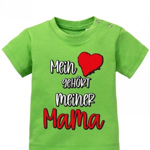 Mein Herz gehört meiner Mama Baby T-Shirt Grün