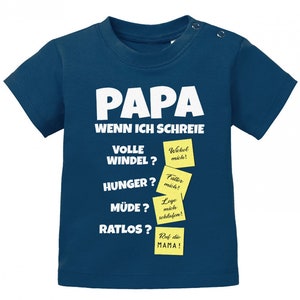 Papa wenn ich schreie Lösungen Notizen Baby Sprüche Shirt Navy