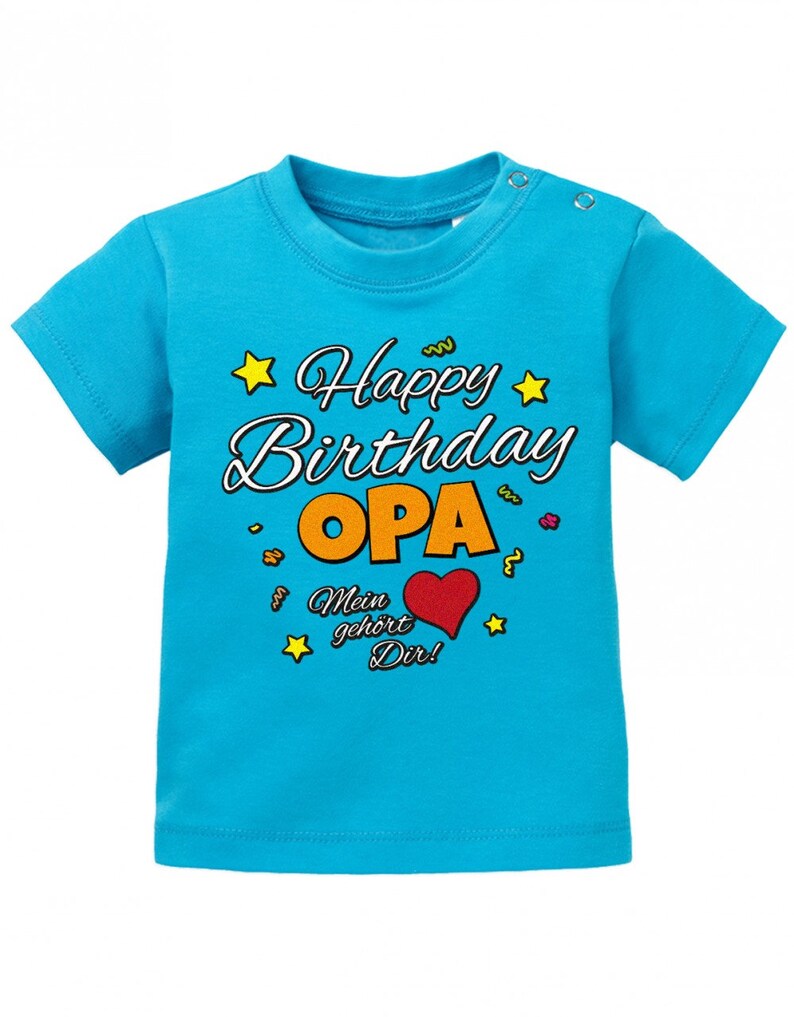 Happy Birthday Opa Mein Herz gehört Dir Geburtstag Baby Shirt Blau