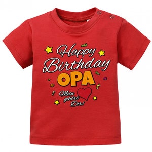 Happy Birthday Opa Mein Herz gehört Dir Geburtstag Baby Shirt Rot