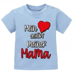 Mein Herz gehört meiner Mama Baby T-Shirt Hellblau