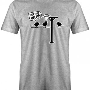 Lustige Sprüche T-Shirt Der hat Wlan Fun t-shirt mit Sprüchen Männer image 3