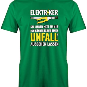 Elektriker Sei Lieber nett zu Mir ich könnte es wie einen Unfall aussehen lassen Herren T-Shirt für Elektriker Bild 8