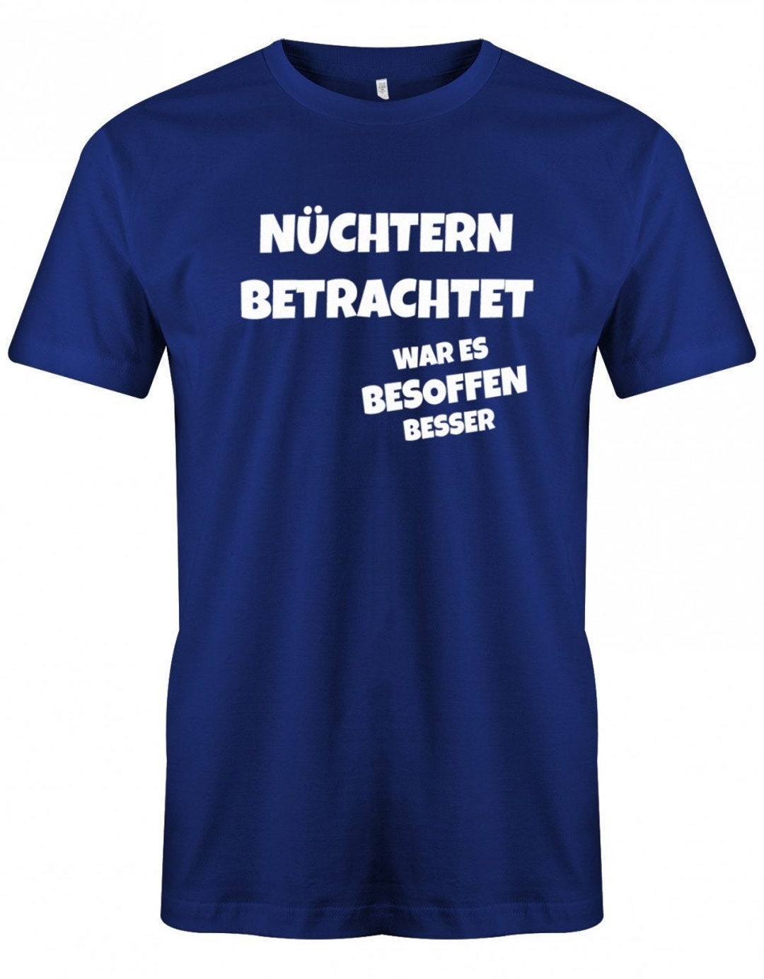 Lustige Sprüche Tshirt Nüchtern Betrachtet War Es Besoffen Besser