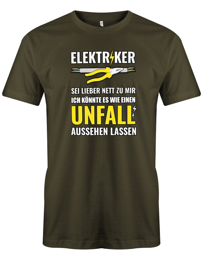 Elektriker Sei Lieber nett zu Mir ich könnte es wie einen Unfall aussehen lassen Herren T-Shirt für Elektriker Bild 5