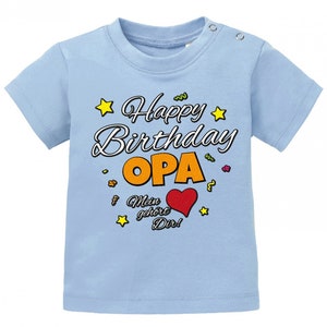 Happy Birthday Opa Mein Herz gehört Dir Geburtstag Baby Shirt Hellblau