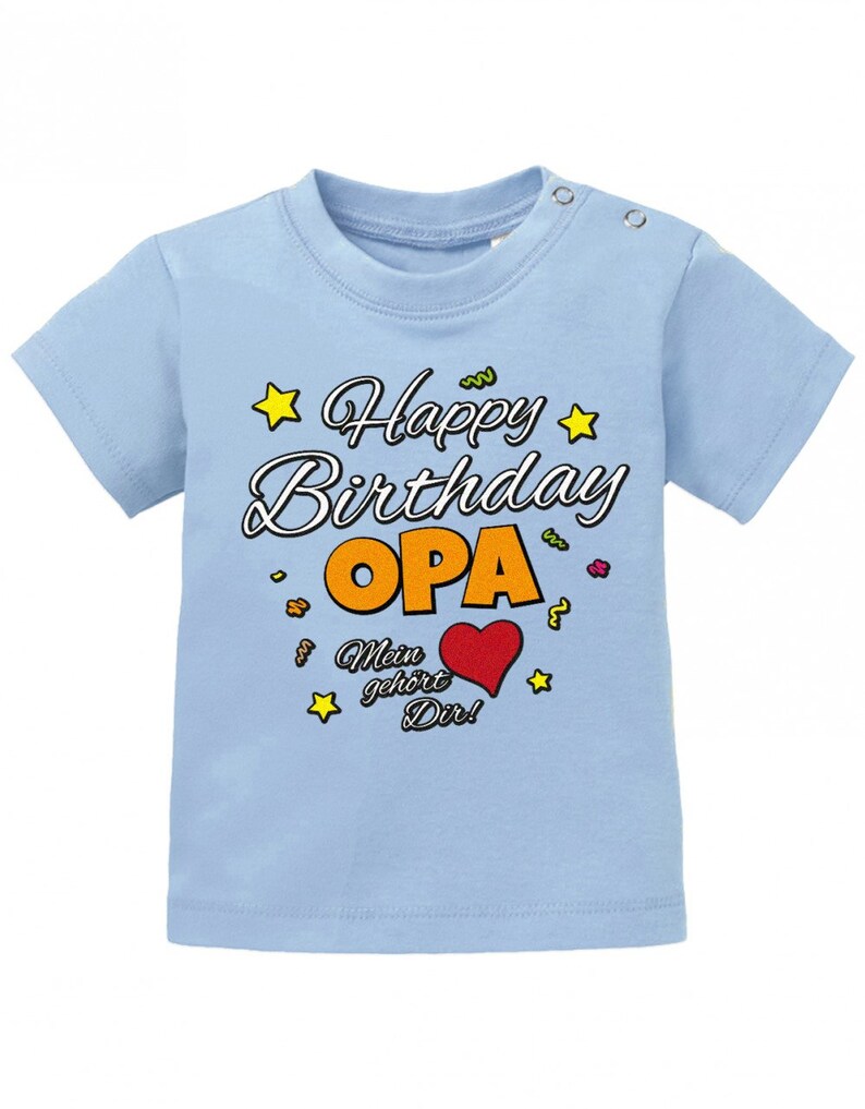 Happy Birthday Opa Mein Herz gehört Dir Geburtstag Baby Shirt Hellblau