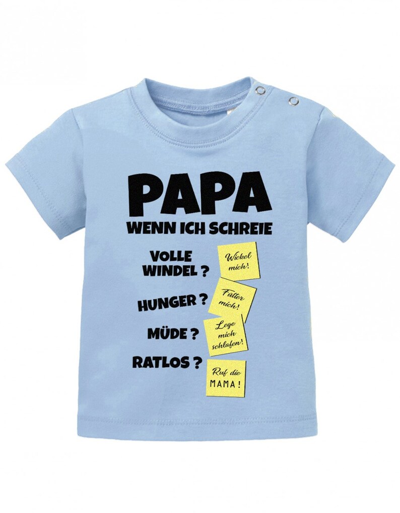 Papa wenn ich schreie Lösungen Notizen Baby Sprüche Shirt Hellblau