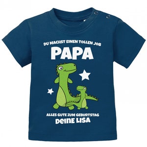 Du machst einen tollen Job Papa alles gute zum Geburtstag personalisiert mit Name Baby Papa Shirt Bild 6